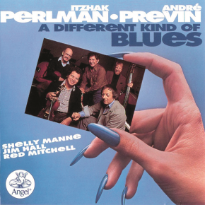 ITZHAK PERLMAN, ANDRE PREVIN. A DIFFERENT KIND of BLUES